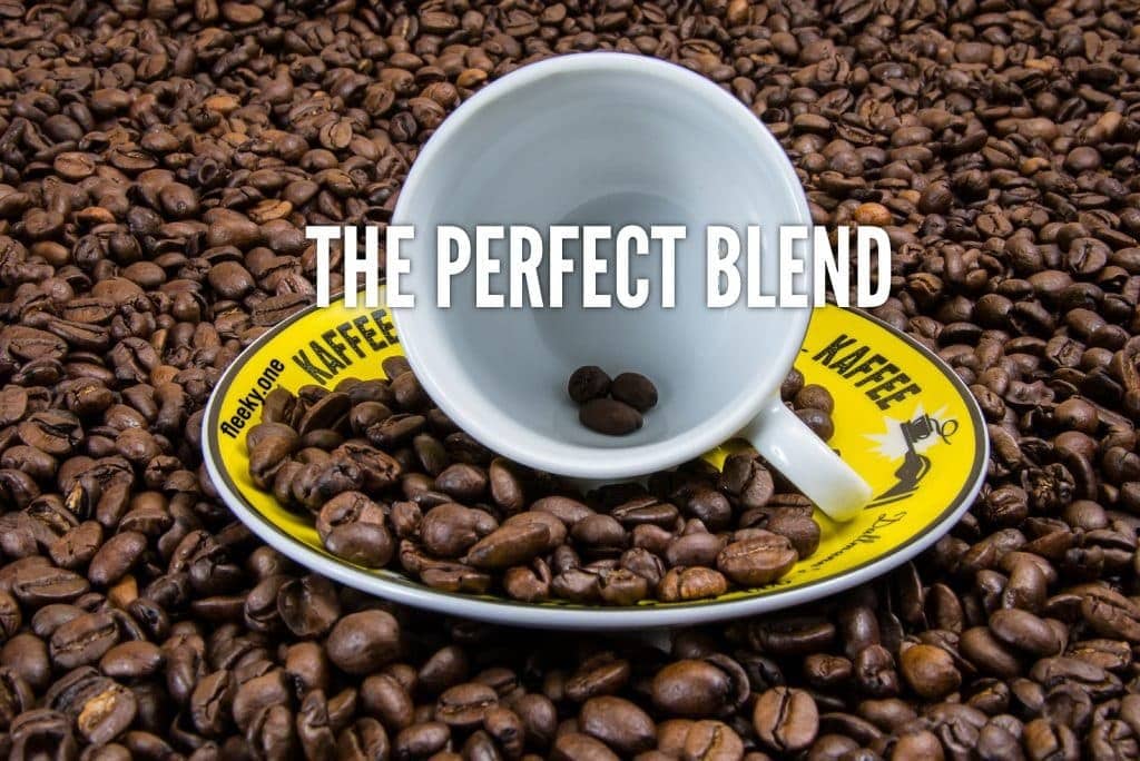 The perfect blend