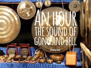 An hour, the sound of gong and bell