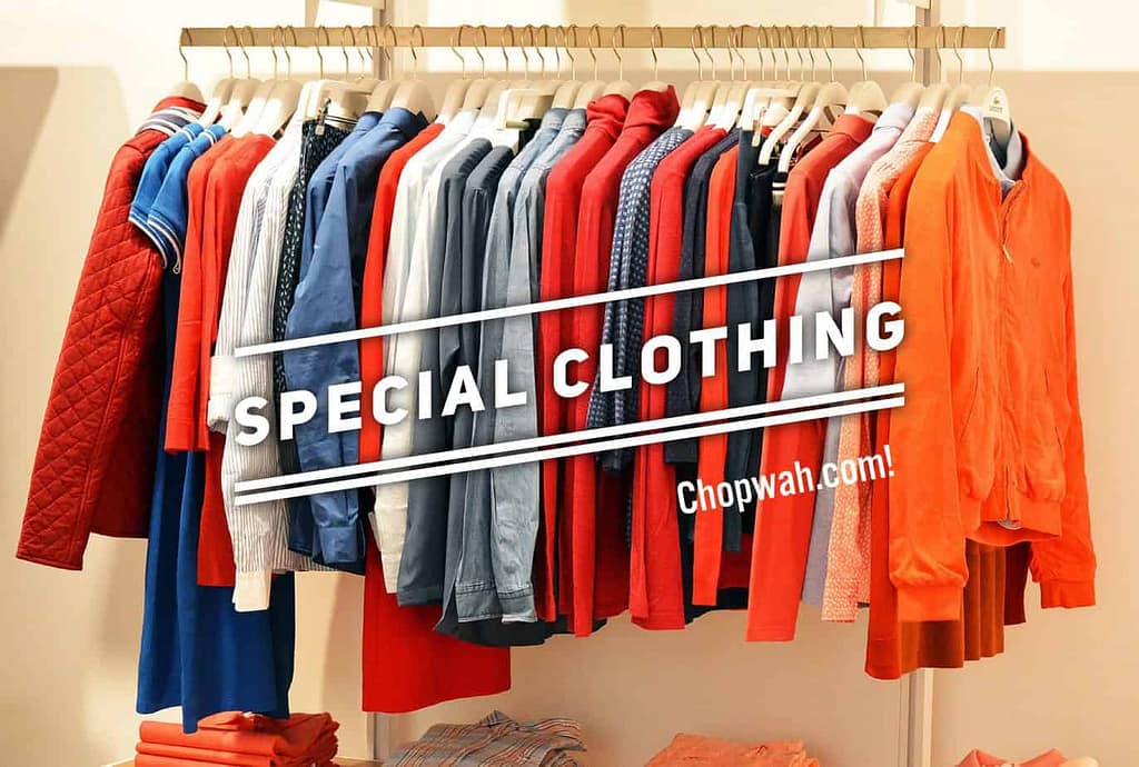 Special clothing with right shape, color, material, solutions…
