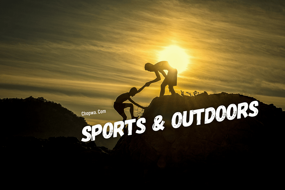 Chopwa- Sports and outdoors