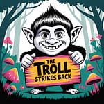 The Troll Strikes Back 11 The Troll Strikes Back