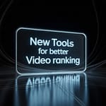 New tools for better video ranking