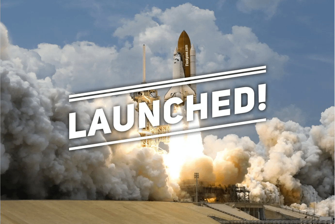 Launched